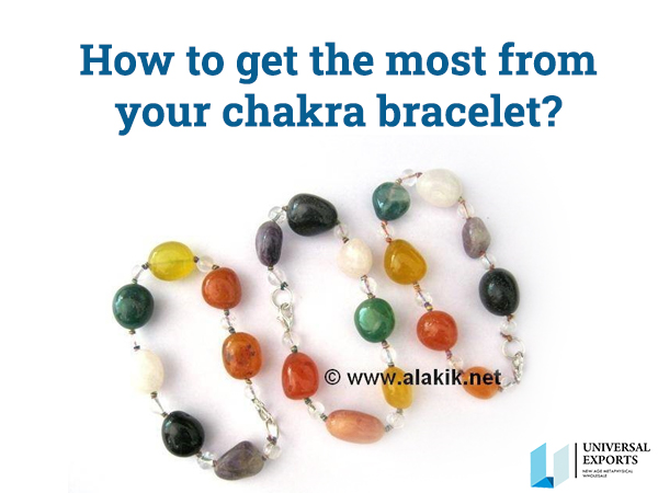 How To Get The Most From your chakra bracelet?