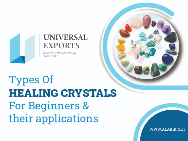 Types of Healing Crystals For Beginners -Alakik