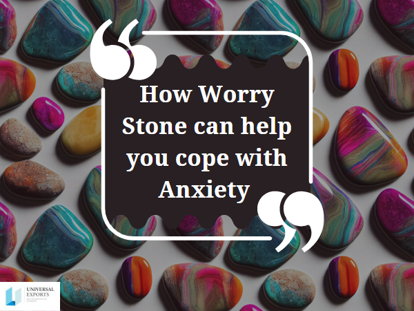 How Worry Stone can help you cope with Anxiety